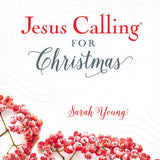 Book cover of 'Jesus Calling for Christmas' by Sarah Young with berries on a white background
