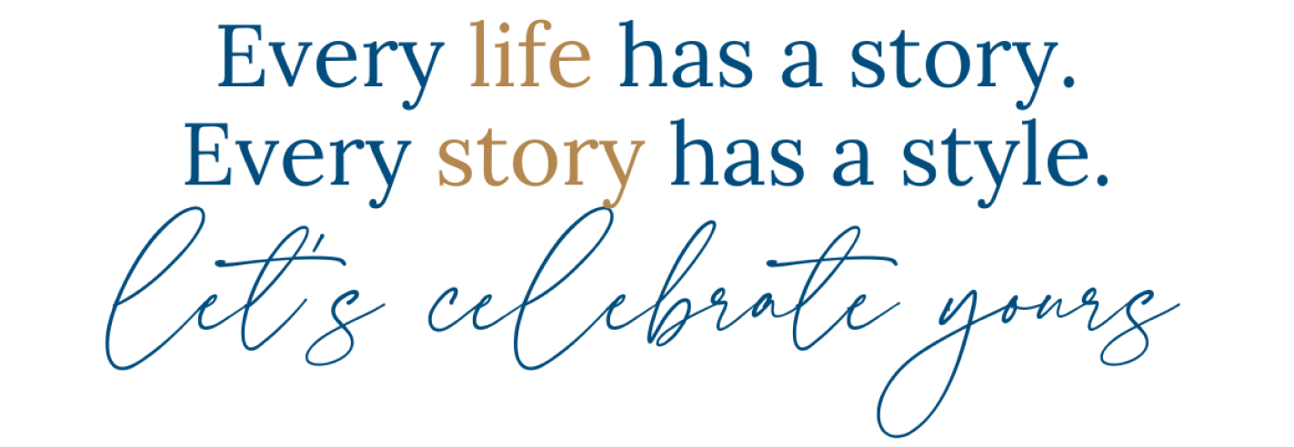 Every live has a story, Every story has a style. Lets Celebrate Yours