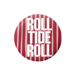 A circular button or badge featuring a red and white striped pattern with the text 'ROLL TIDE ROLL' in bold white letters.