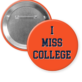 Auburn "I MISS COLLEGE" Gameday Button