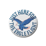 Circular badge with an eagle illustration and text 'Just Here for the Eagle Flight' on a white background