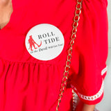 Roll Tide or the Devil Will Get You Gameday Button