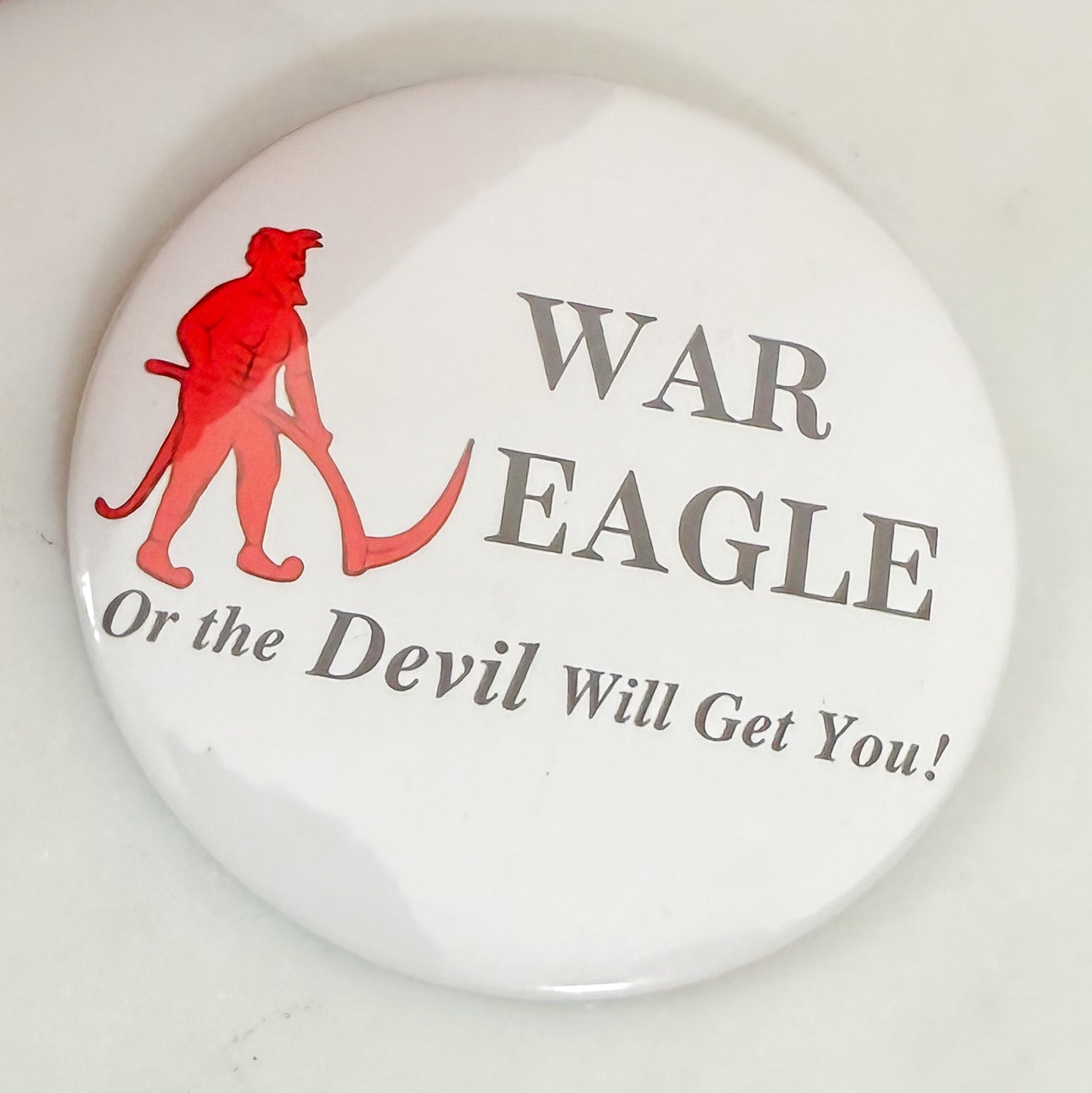 War Eagle or the Devil Will Get You Gameday Button