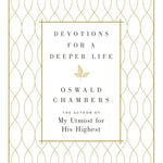 Book cover of 'Devotions for a Deeper Life' by Oswald Chambers with decorative gold patterns.