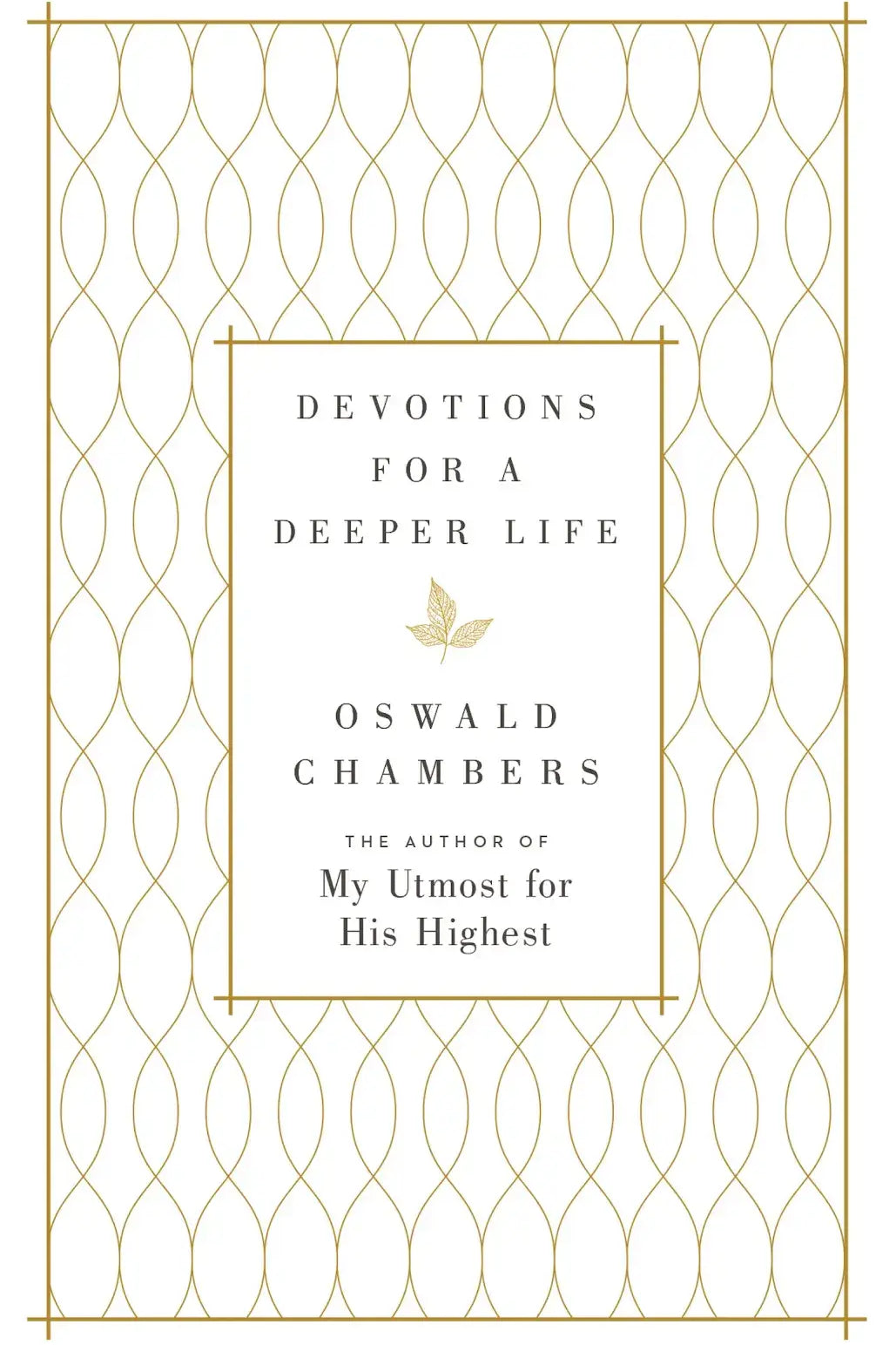 Book cover of 'Devotions for a Deeper Life' by Oswald Chambers with decorative gold patterns.