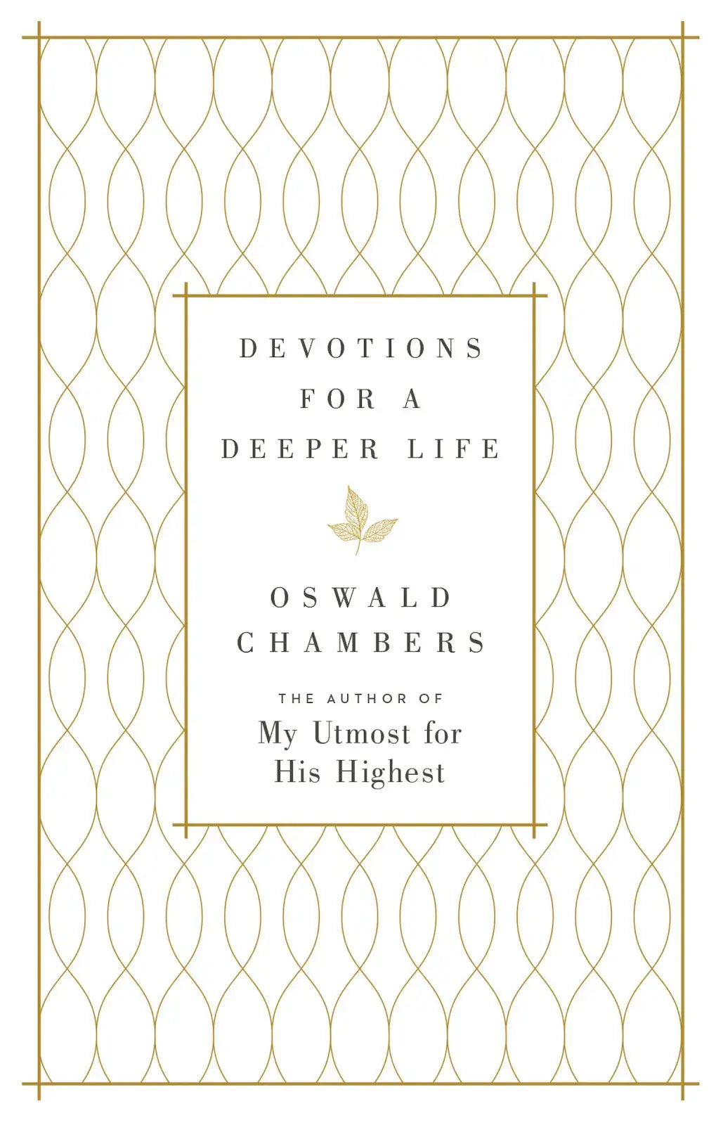Book cover of 'Devotions for a Deeper Life' by Oswald Chambers with decorative gold patterns.