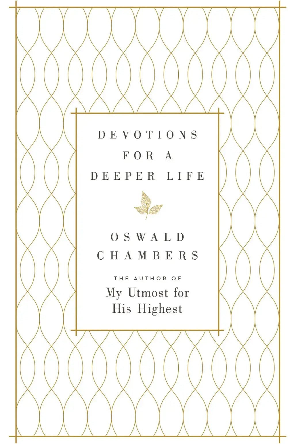 Book cover of 'Devotions for a Deeper Life' by Oswald Chambers with decorative gold patterns.