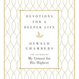 Book cover of 'Devotions for a Deeper Life' by Oswald Chambers with decorative gold patterns.