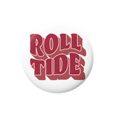A round white button badge featuring the words 'ROLL TIDE' in bold red 3D-style lettering with white outlines, set against a plain white background.